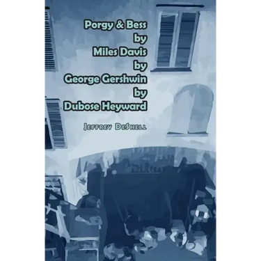 Porgy & Bess by Miles Davis by George Gershwin by Dubose Heyward