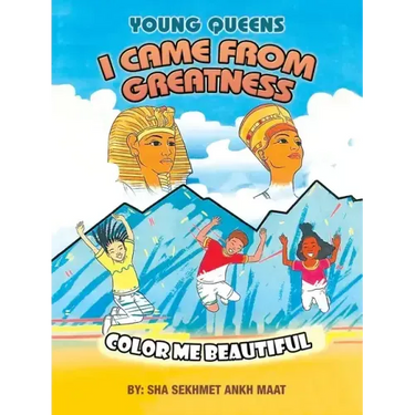 I Came from Greatness: Color Me Beautiful