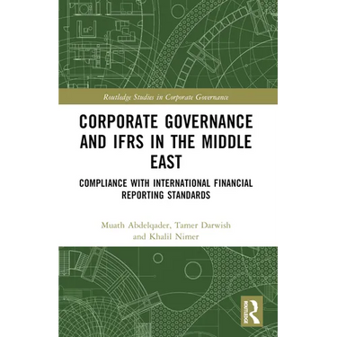 Corporate Governance and IFRS in the Middle East: Compliance with International Financial Reporting Standards