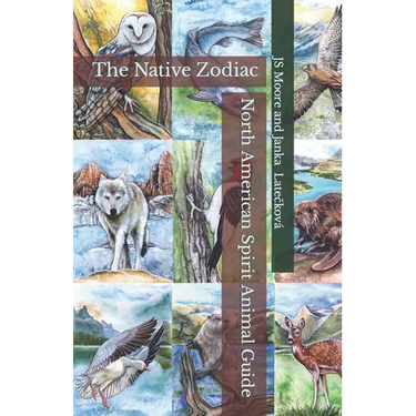 North American Spirit Animal Guide: The Native Zodiac