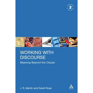 Working with Discourse: Meaning Beyond the Clause