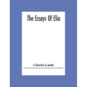 The Essays Of Elia