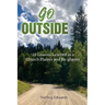Go Outside!: 13 Lessons Learned as a Church Planter and Replanter