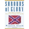 Shrouds of Glory: From Atlanta to Nashville: The Last Great Campaign of the Civil War