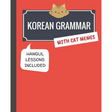 Korean Grammar with Cat Memes: Korean Language Book for Beginners