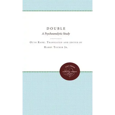 The Double: A Psychoanalytic Study