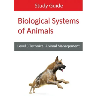 Biological Systems of Animals: Level 3 Technical in Animal Management Study Guide