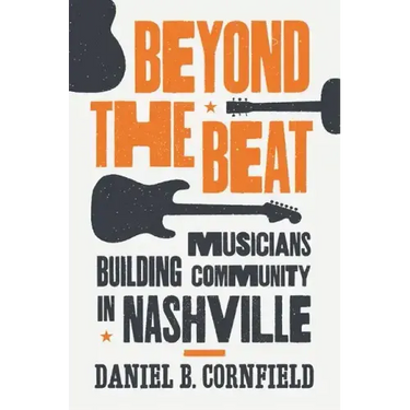 Beyond the Beat: Musicians Building Community in Nashville
