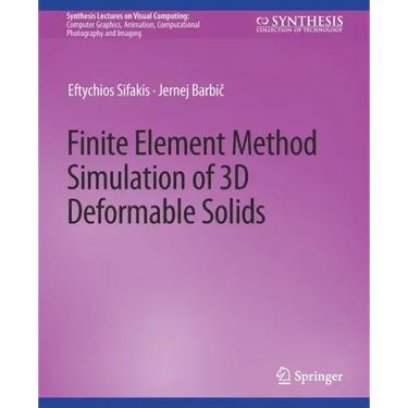 Finite Element Method Simulation of 3D Deformable Solids