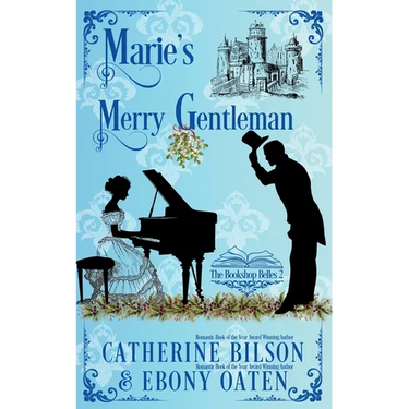 Marie's Merry Gentleman: A Sweet Regency Romance