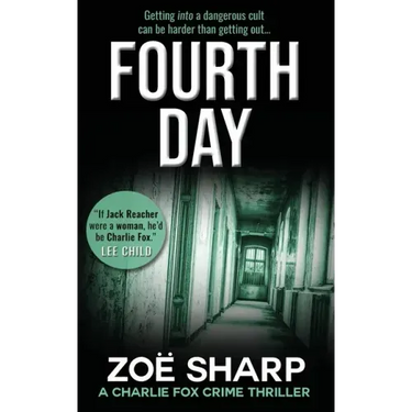 Fourth Day: #08: Charlie Fox Crime Mystery Thriller Series