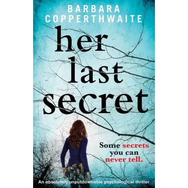 Her Last Secret: A gripping psychological thriller
