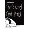 Think and Get Paid