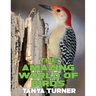 The Amazing World of Birds: Do Your Kids Know This?: A Children's Picture Book