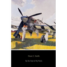 By the Seat of My Pants: A Pilot's Progress from 1917 to 1930