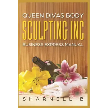 Queen Divas Body Sculpting Inc Business Express Manual