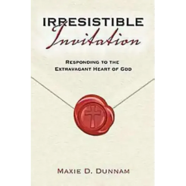 Irresistable Invitation: Responding to the Extravagant Heart of God