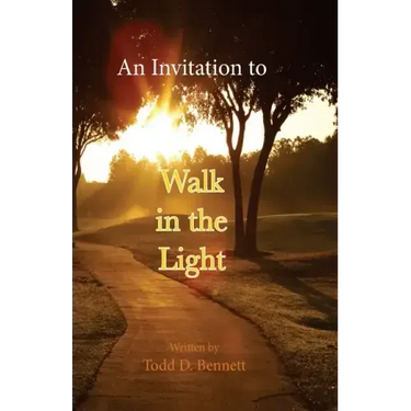 An Invitation to Walk in the Light