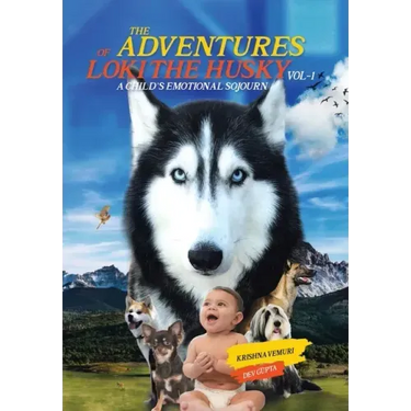 The Adventures of Loki - the Husky: A Child's Emotional Sojourn