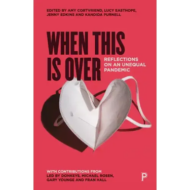 When This Is Over: Reflections on an Unequal Pandemic