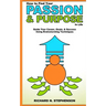 How to Find Your Passion & Purpose in Life: Guide Your Career, Goals, & Success Using Brainstorming Techniques