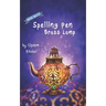 Spelling Pen - Brass Lamp: Decodable Chapter Book for Kids with Dyslexia
