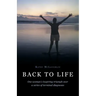 Back to Life: One woman's inspiring triumph over a series of terminal diagnoses
