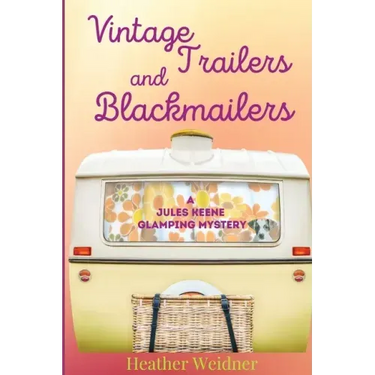 Vintage Trailers and Blackmailers