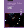 Astrophysical Recipes (Second Edition): The Art of AMUSE
