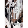 Cold Winter's Kill: (A Jim West Mystery Thriller Series Book 2)
