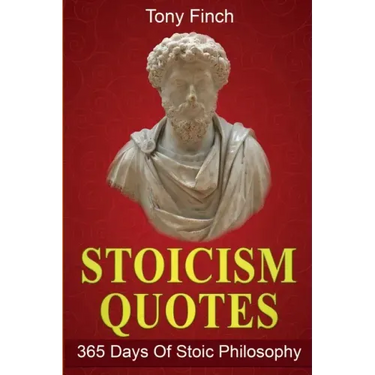 Stoicism Quotes: 365 Days of Stoic Philosophy