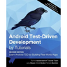 Android Test-Driven Development by Tutorials (Second Edition): Learn Android TDD by Building Real-World Apps