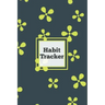 Habit Tracker: Daily & Monthly Track Your Habits Grid Planner, Undated Calendar Month, Journal, Notebook, Book