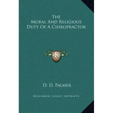 The Moral and Religious Duty of a Chiropractor