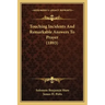 Touching Incidents and Remarkable Answers to Prayer (1893)