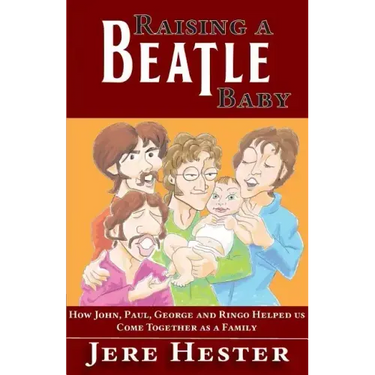 Raising a Beatle Baby