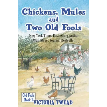 Chickens, Mules and Two Old Fools