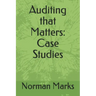 Auditing that Matters: Case Studies