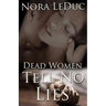 Dead Women Tell No Lies