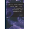 Leeches (Hirudinea) Their Structure, Physiology, Ecology and Embryology