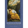 The Divine Intruder: When God Breaks Into Your Life