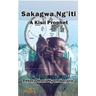 Sakagwa Ng'iti: A Kisii Prophet