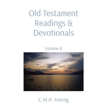 Old Testament Readings & Devotionals: Volume 8