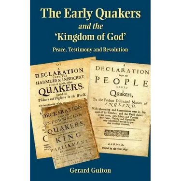The Early Quakers and 'The Kingdom of God'