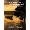 Calming the Creative Chaos: Quotes for Everyday Life