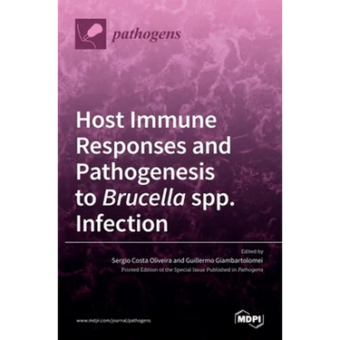 Host Immune Responses and Pathogenesis to Brucella spp. Infection