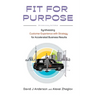 Fit for Purpose: Synthesizing Customer Experience with Strategy for Accelerated Business Results