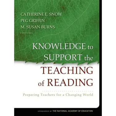 Knowledge to Support the Teaching of Reading: Preparing Teachers for a Changing World