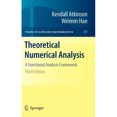 Theoretical Numerical Analysis: A Functional Analysis Framework
