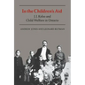In the Children's Aid: J.J. Kelso and Child Welfare in Ontario